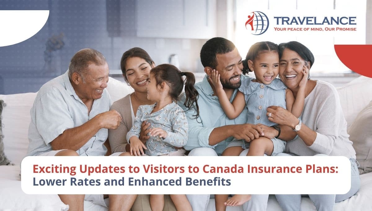 Exciting Updates to Visitors to Canada Insurance Plans: Lower Rates and Enhan...
